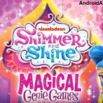 Shimmer and Shine: Magical Genie Games for Kids apk v1.0 (MEGA)