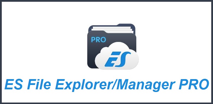 ES File Explorer/Manager PRO por ES Global