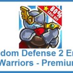Kingdom Defense 2: Empire Warriors - Premium apk v1.1.0 Full (MEGA)