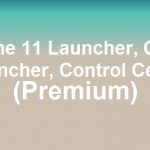 Phone 11 Launcher, OS 13 iLauncher, Control Center apk v5.4.6 Premium